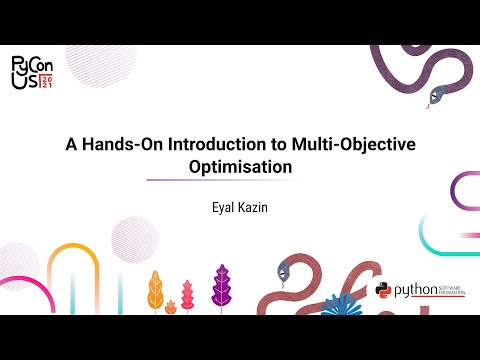 TUTORIAL /  Eyal Kazin / A Hands-On Introduction To Multi-Objective Optimization
