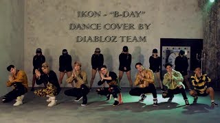 Download lagu DiabloZ Team - B-day [iKON] dance cover mp3