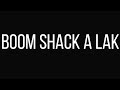 Apache Indian Boom Shack A Lak Lyrics