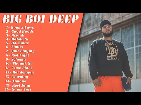 Big Boi Deep All Punjabi Songs | Byg Byrd songs | Latest Punjabi Songs 2022
