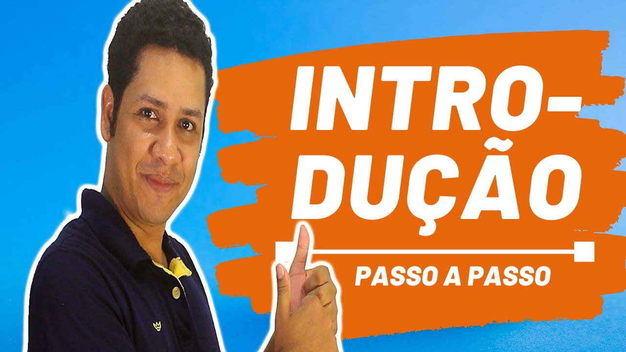 Como Fazer uma Introdução de TCC | Todas as Etapas Passo a Passo