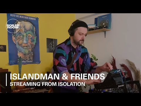 Islandman & Friends | Boiler Room: Streaming From Isolation with Night Dreamer & Worldwide FM