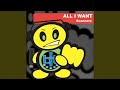 All I Want (Long Floor Mix)