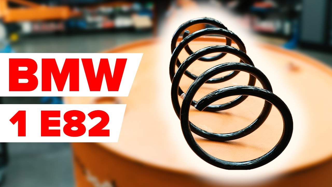 Cum să schimbați: arc spiral din față la BMW E82 | Ghid de înlocuire