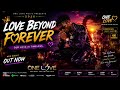 One Love Love Beyond Forever Music Official 2026