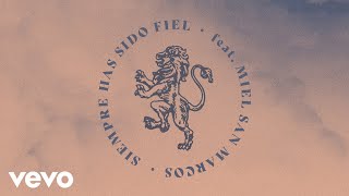 Siempre Has Sido Fiel