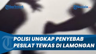 Terungkap Penyebab Pesilat Tewas di Lamongan, 4 Tersangka Terbukti Tendang dan Pukul Korban