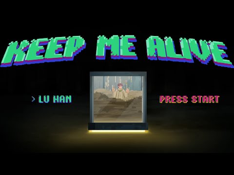 鹿晗 - Keep Me Alive(官方MV) | Lu Han - Keep Me Alive (Official MV)