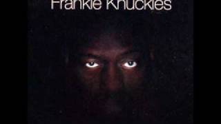 Frankie Knuckles - Baby wants to ride Frankie Knuckles - Baby wants to ride