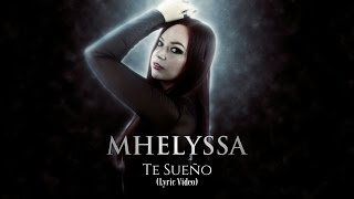 Mhelyssa - "Te Sueño" (Lyric Video)