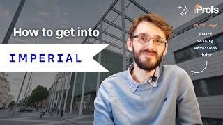 HOW TO GET INTO IMPERIAL COLLEGE LONDON