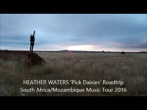 HEATHER WATERS  THE TALKING SONG (MOZAMBIQUE/SOUTH AFRICA Tour 2016)