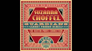 Suzanna Choffel - Guardians (Grant Phabao Remix)