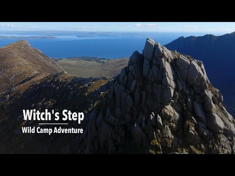 WITCH'S STEP- Isle of ARRAN wild camping ADVENTURE