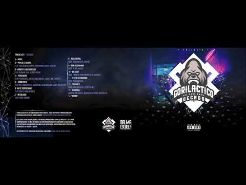 Gorilactico - Hablen lo que quieran ft. Dunkan Blak &  MC Zertero / Década - 03
