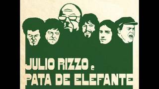 Pata de Elefante - Julio Rizzo e Pata de Elefante (2014)