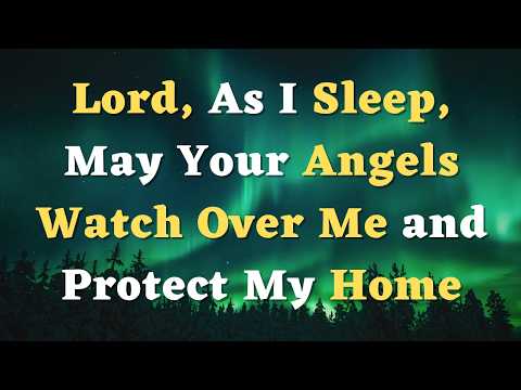 A Blessed Night Prayer Before Sleep - An Evening Prayer to God