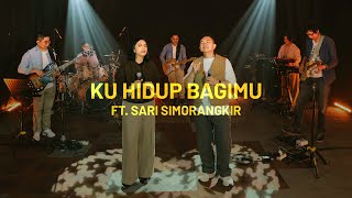 Download lagu Ku Hidup Bagi-Mu feat. Sari Simorangkir (Live) - Sidney Mohede mp3