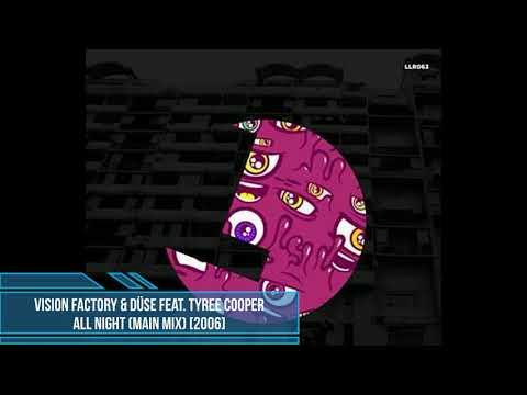 Vision Factory & Düse feat. Tyree Cooper ‎– All Night (Main Mix) [2006]