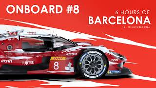 LIVE Car #8: 6 HOURS OF BARCELONA Onboard - Race