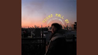 Download lagu Years Roll By mp3 Download lagu Years Roll By mp3