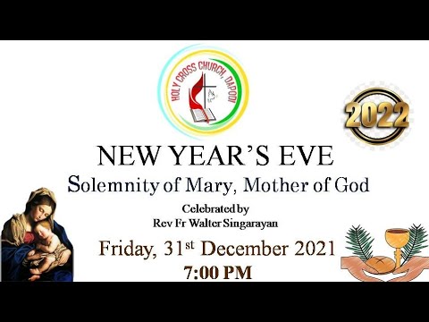 Catholic New Year Eve Mass 31 December 2021 | Fr Walter, Celebrant