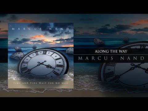 Marcus Nand - Along The Way (Official Stream)