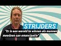 Jens zet zich in voor mannenemacipatie  |  Strijders 18