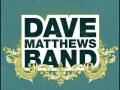 Dave Matthews Band-You Might Die Trying [Lyrics ...
