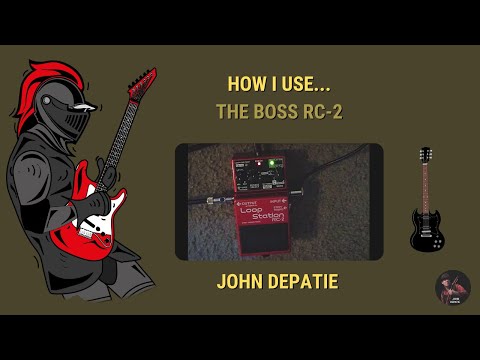How I use the Boss RC-2
