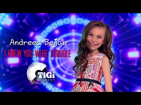 Andreea Bejan (TiGi Academy) - I Knew YOU Were Trouble