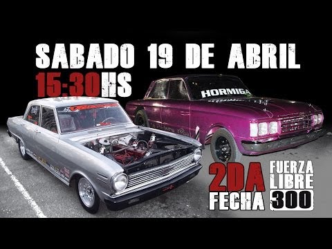Sábado 19 de abril 2da Fecha de Fuerza Libre 300 15:30hs