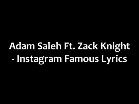Adam Saleh X Zack Knight - Instagram Famous / Lyric