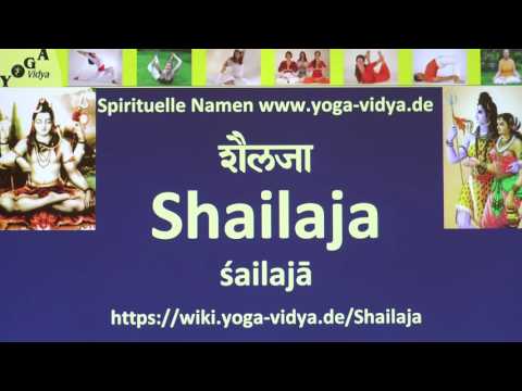 Shailaja  als Spiritueller Name - Übersetzung aus dem Sanskrit und Erläuterung