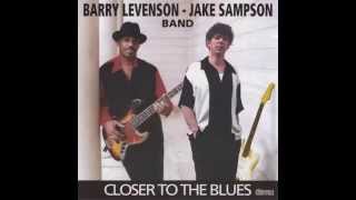 Barry Levenson & Jake Sampson Band - Reap What You Sow