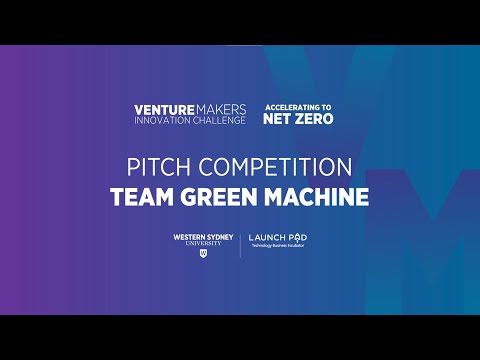 Pitch competition - Team Green Machine - Venture Makers Innovation Challenge