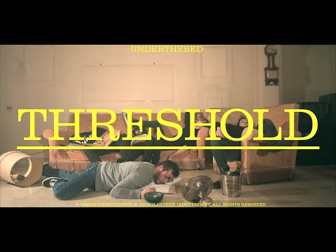 UNDER THE BED – Threshold [OFFICIAL VIDEO]