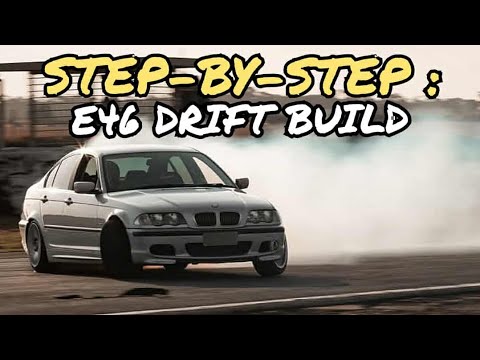 Building a BMW E46 Drift Car from scratch(Full Guide)