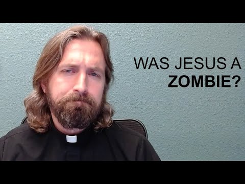 Was Jesus a Zombie? Q69-72 To Be A Christian, An Anglican Catechism