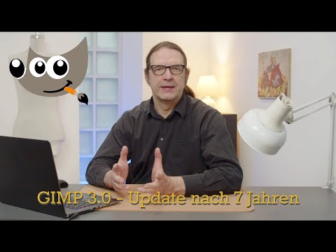 Gimp 3.0 - Update nach 7 Jahren