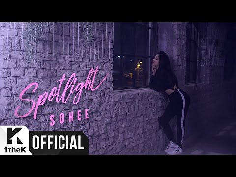 [MV] SOHEE(소희) _ Spotlight