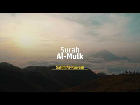 Al Mulk Beautiful Quran Recitation | Heart Soothing Voice - Salim Al-Ruwaili