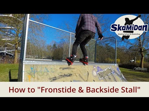 How To Stall A Pipe Or Ramp - Frontside Stall & Backside Stall - Aggressive Inline Basics #06