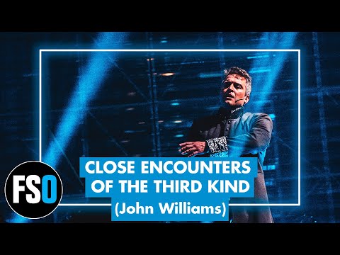 "Excerpts" - Close Encounters of the Third Kind (John Williams) - Film Symphony Orchestra