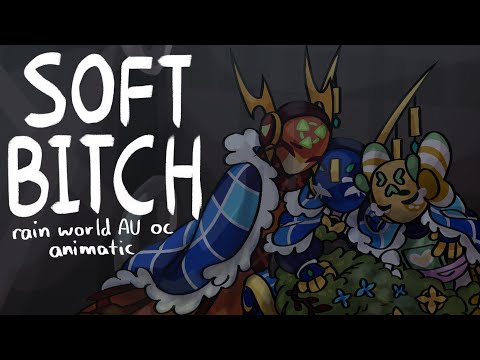 soft bitch - rain world au/oc animatic