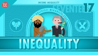Income and Wealth Inequality: Crash Course Economics