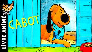 Cabot | Bedtime story, Children's tale, a friendly dog ​​who wants to get his cuddly toy back