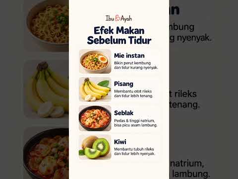 Efek Makan Sebelum Tidur, Ini yang Perlu Kamu Tau #ibudanayah