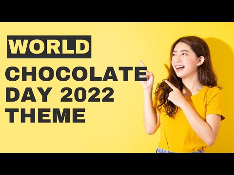 world chocolate day 2022 theme