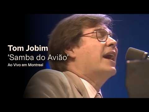 Samba Do Aviao - Tom Jobim